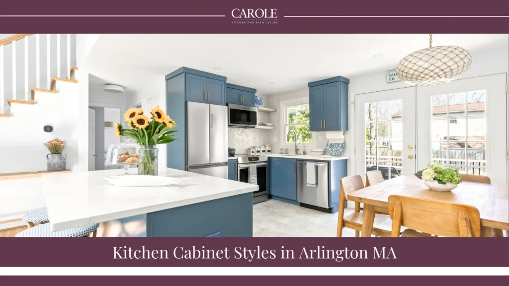 kitchen cabinet styles in Arlington MA