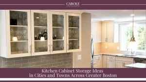 kitchen cabinet storage ideas in Boston